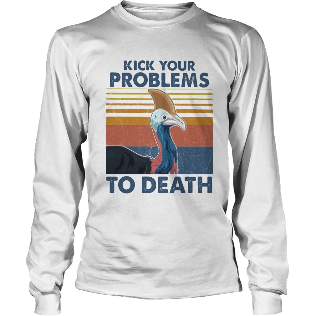 Cassowary kick your problems to death vintage Long Sleeve
