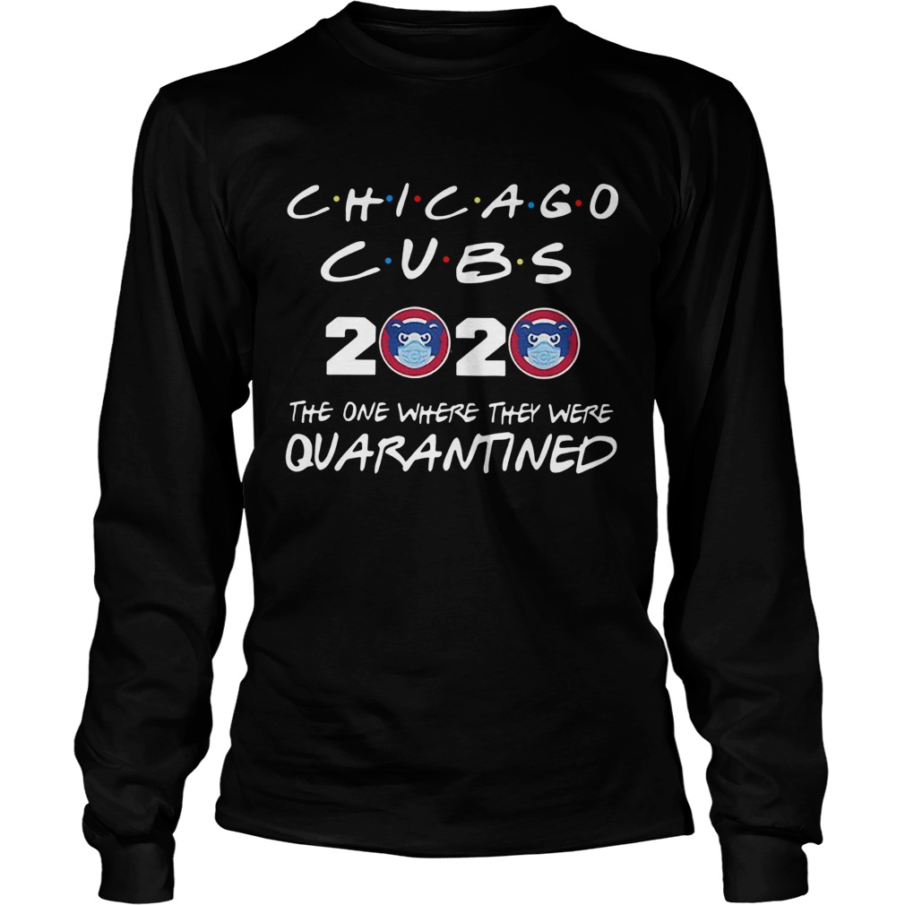 Chicago Cubs 2020 The One Where They Were Quarantined Long Sleeve
