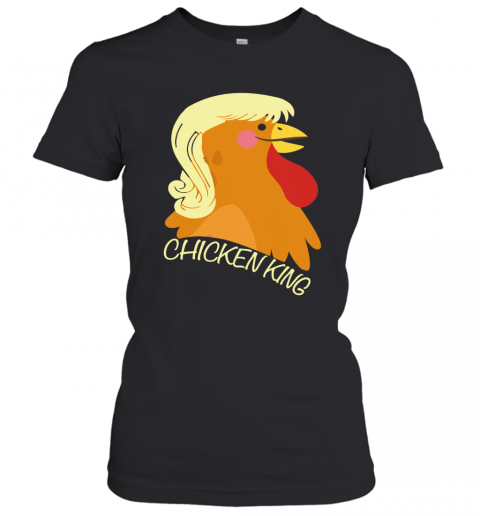 Chicken King T-Shirt Classic Women's T-shirt