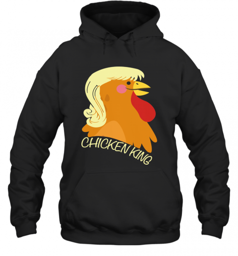 Chicken King T-Shirt Unisex Hoodie