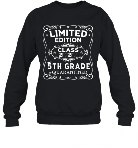 Class 2020 5Th Grade Quarantined T-Shirt Unisex Sweatshirt