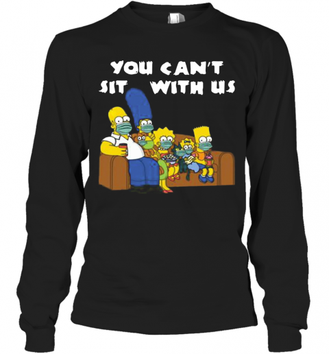 Corona The Simpson You Can't Sit With Us T-Shirt Long Sleeved T-shirt 