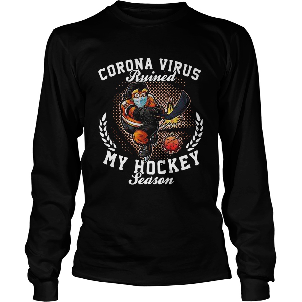 Corona virus ruined my hockey season Long Sleeve