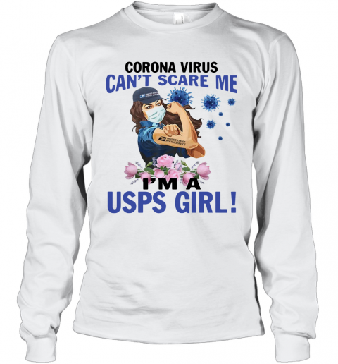 Coronavirus Can't Scare Me I'm A United States Postal Service Girl T-Shirt Long Sleeved T-shirt 