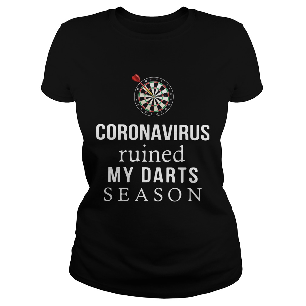 Coronavirus Ruined My Darts Season Classic Ladies