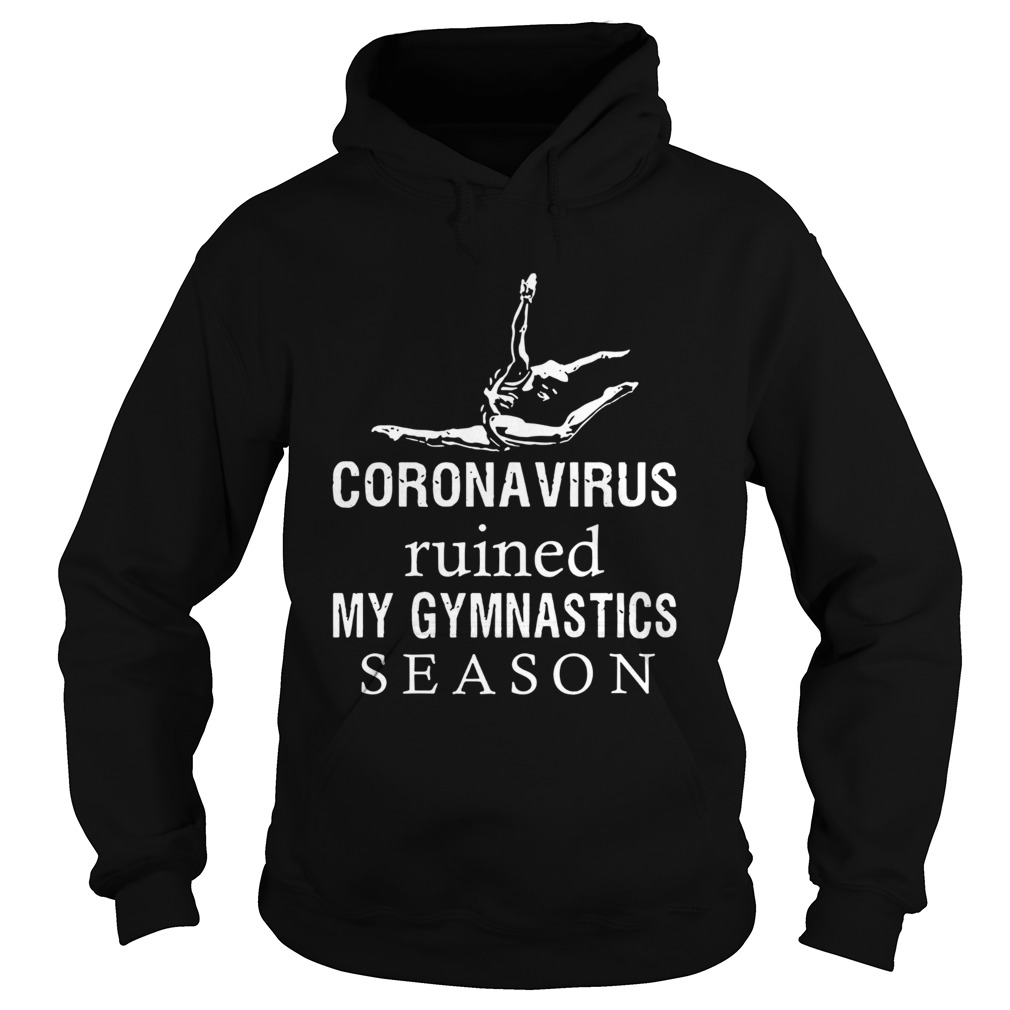 Coronavirus Ruined My Gymnastics Season Hoodie