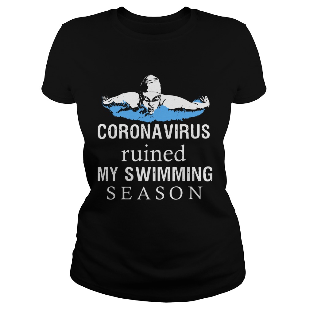 Coronavirus Ruined My Swimming Season Classic Ladies