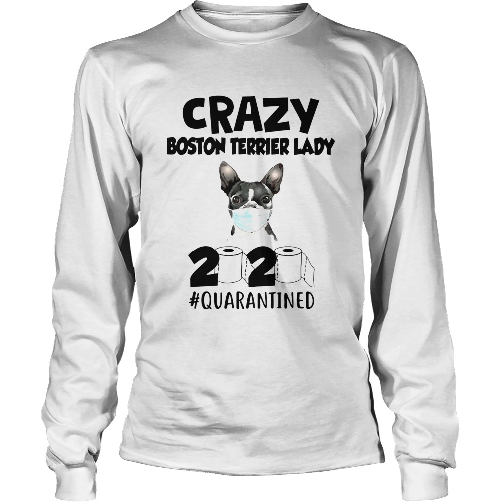 Crazy Boston Terrier Lady 2020 Long Sleeve