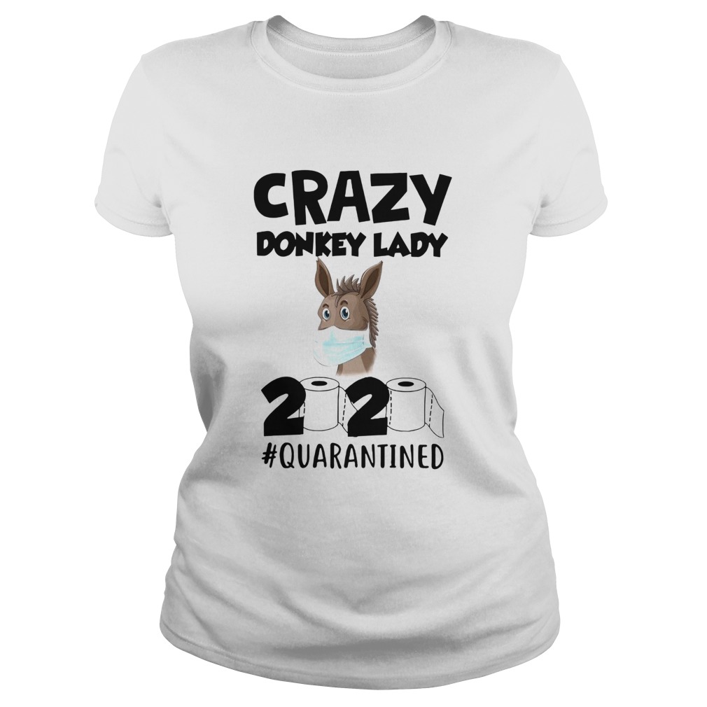Crazy Donkey Lady 2020 Quarantined Classic Ladies