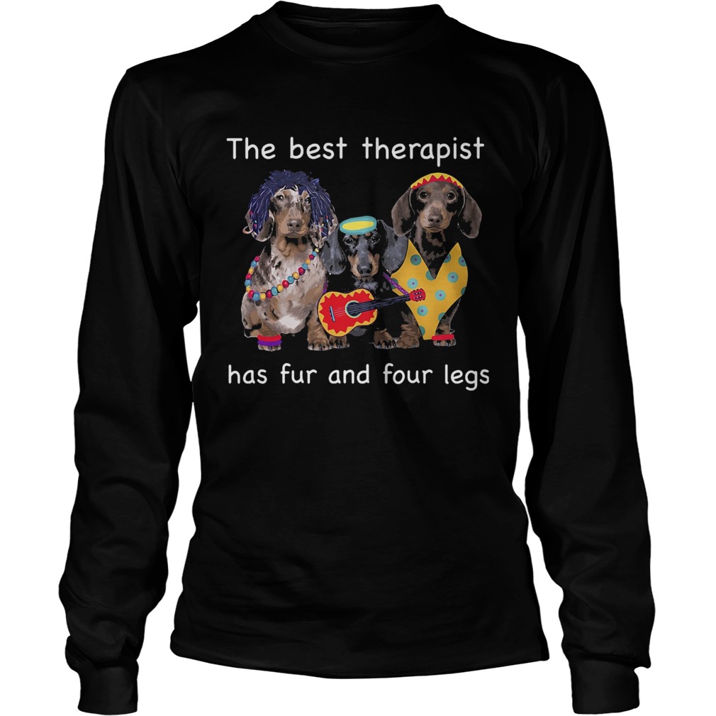 Dachshund band the best therapist has fur and four legs Long Sleeve