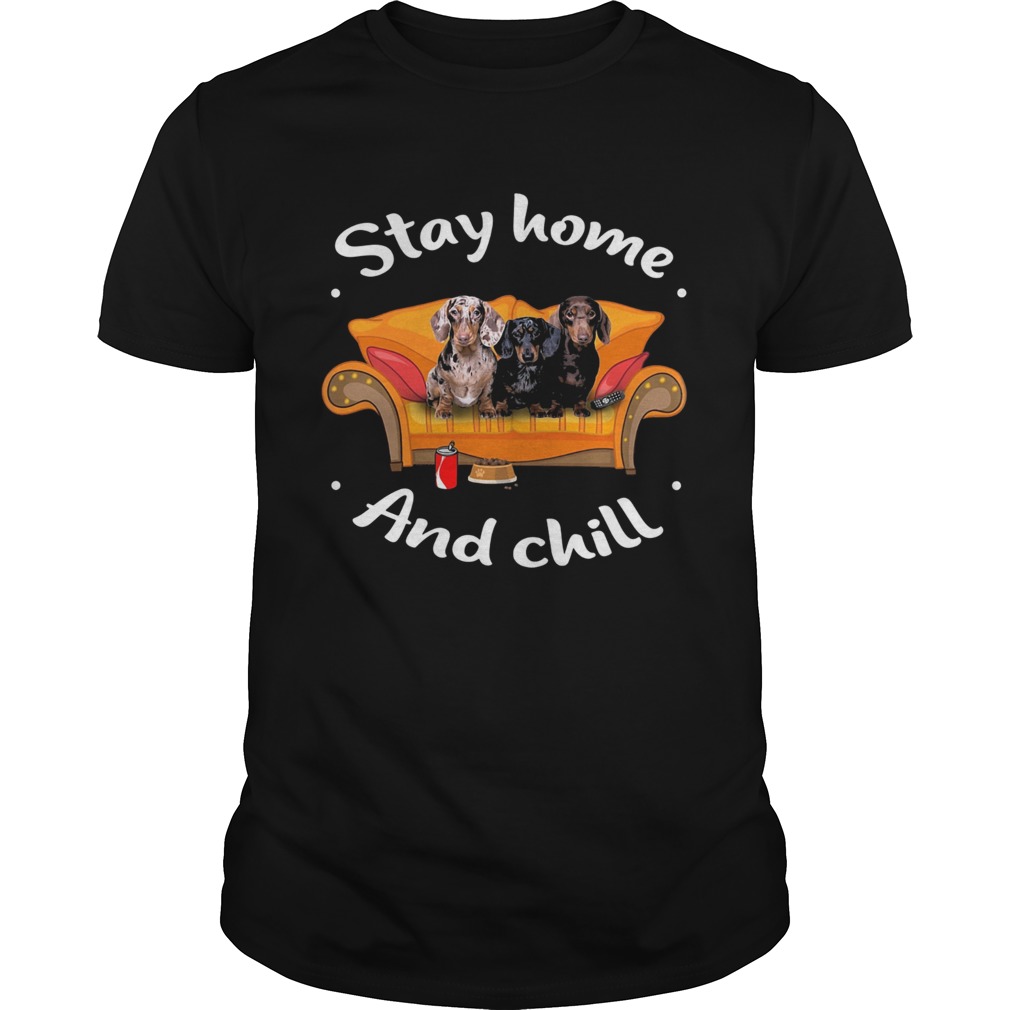 Dachshund stay home and chill shirt