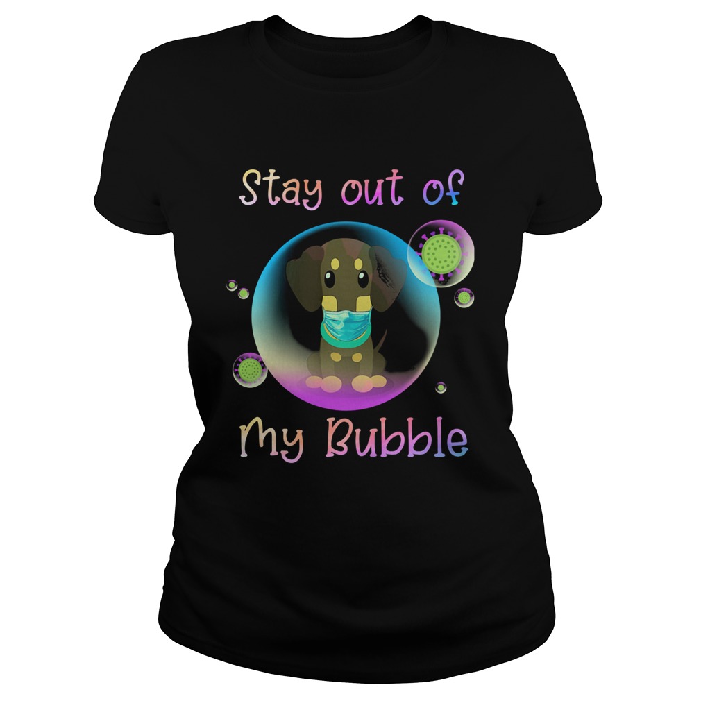 Dachshund stay out of my bubble coronavirus mask covid19 Classic Ladies