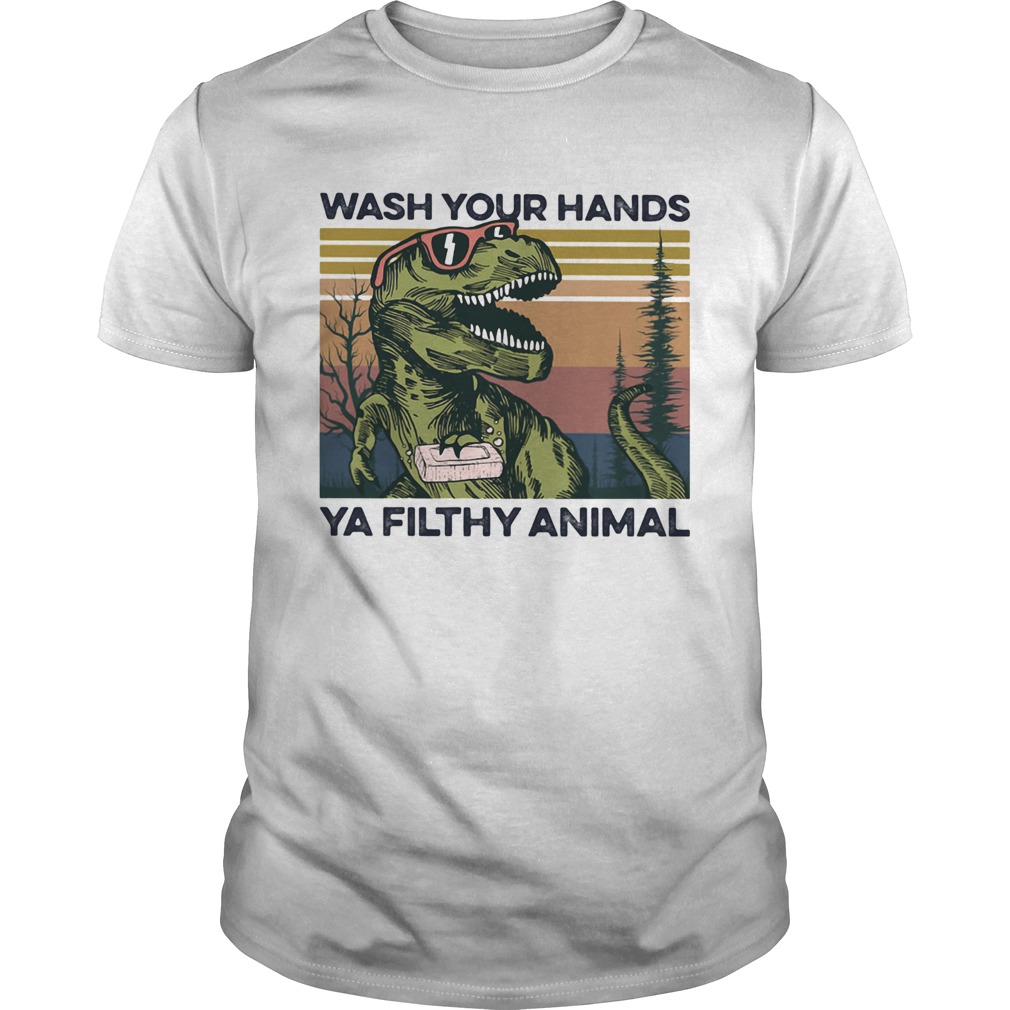 Dinosaur wash your hands ya filthy animal vintage shirt