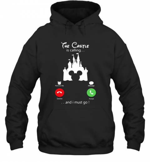Disney Mickey The Castle Is Calling And I Must Go T-Shirt Unisex Hoodie