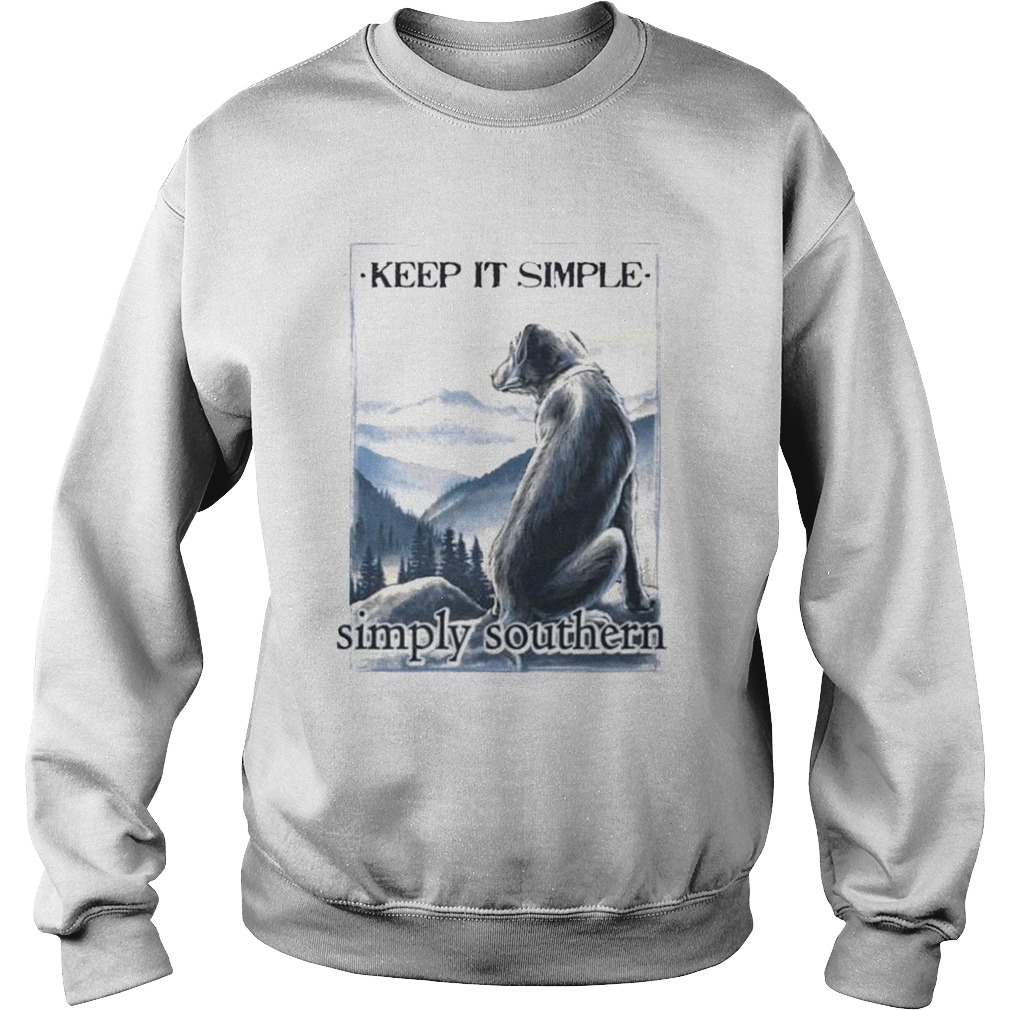 Dog Keep It Simple Simply Southern Sweatshirt