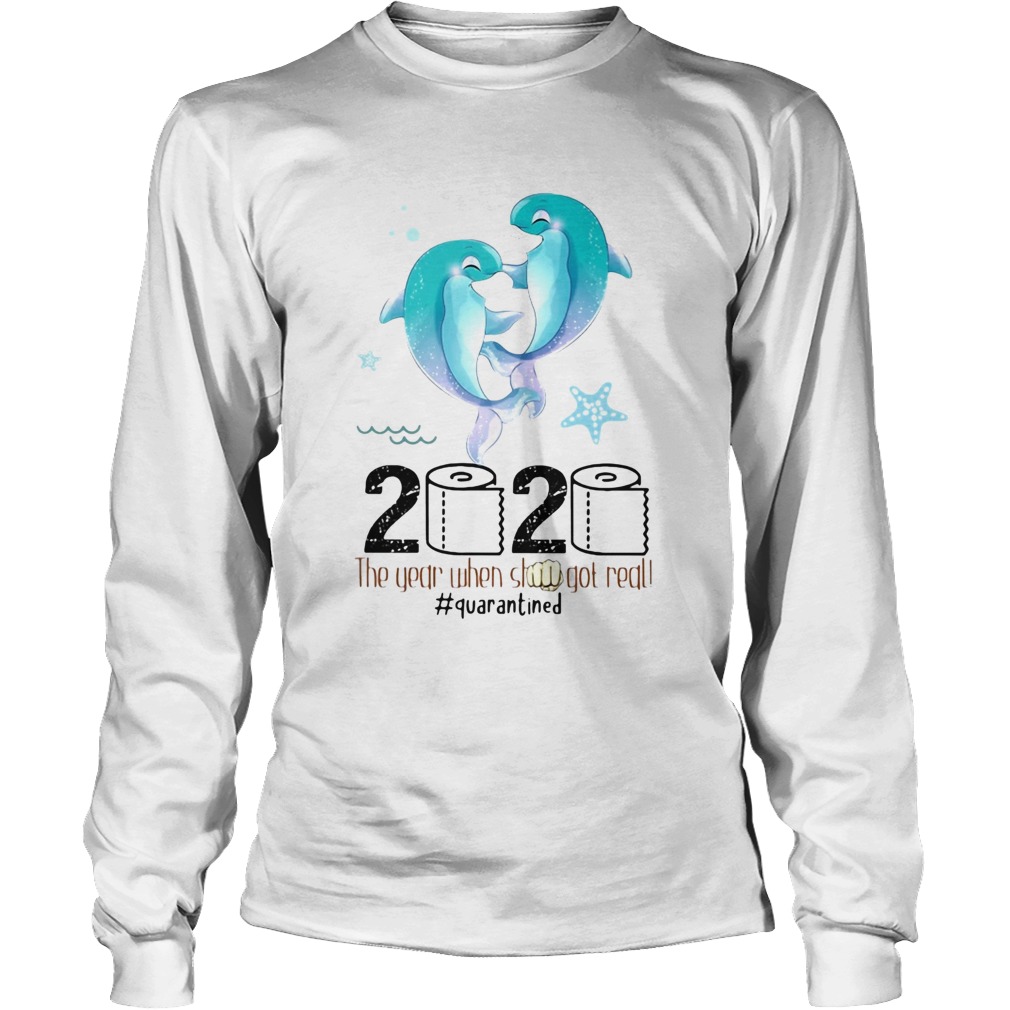 Dolphins 2020 the year when shit got real quarantined toilet paper covid19 Long Sleeve