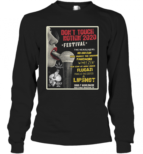 Don'T Touch Nothin' 2020 Festival The Headliners T-Shirt Long Sleeved T-shirt 