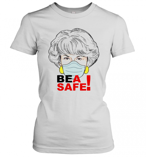 Dorothy Zbornak Face Mask Bea Safe T-Shirt Classic Women's T-shirt