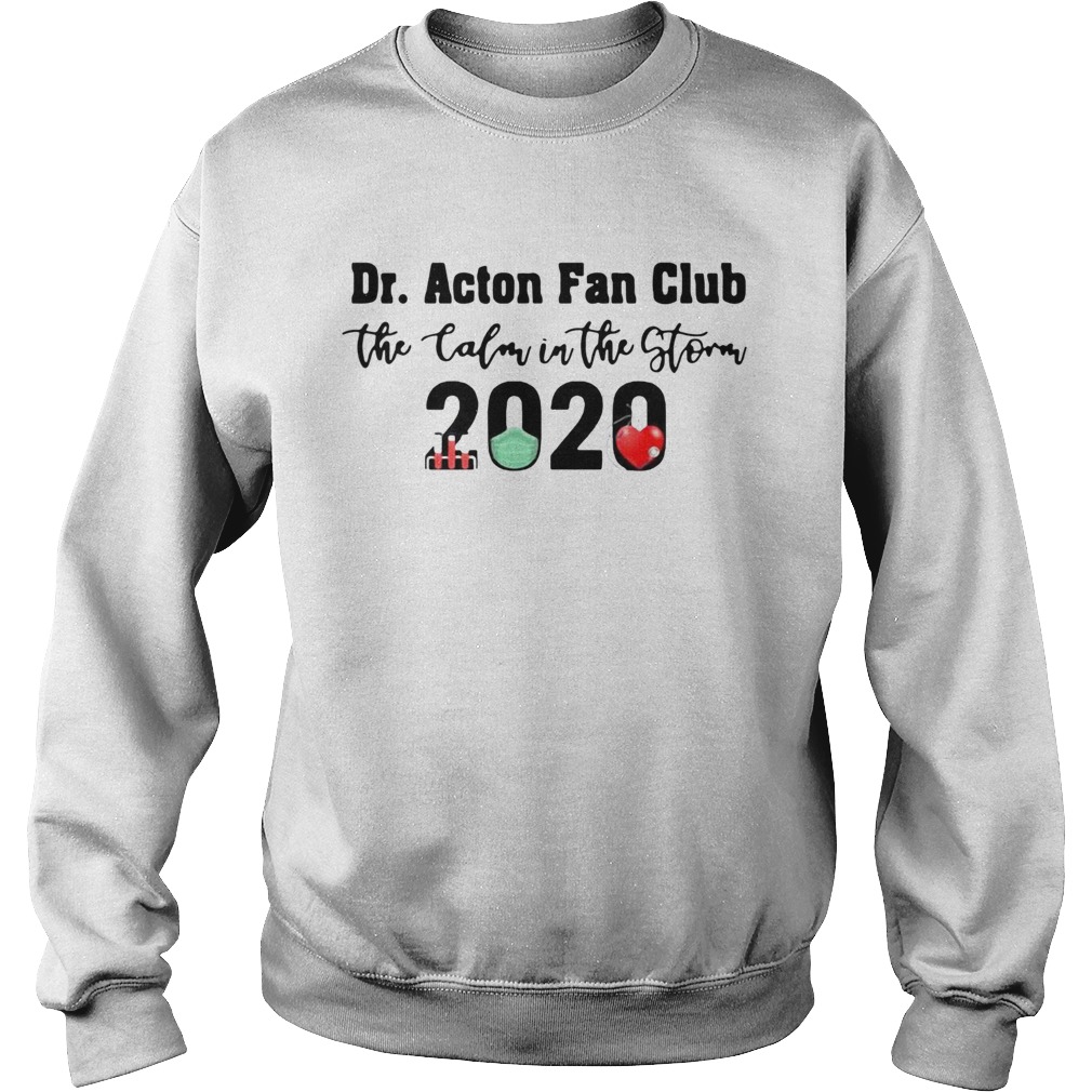 Dr Acton Fan Club The Colon In The Storm 2020 Sweatshirt