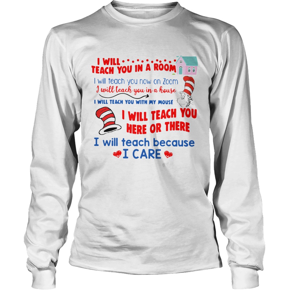 Dr Seuss I Will Teach You In A Room I Will Teach You Now On Zoom Long Sleeve