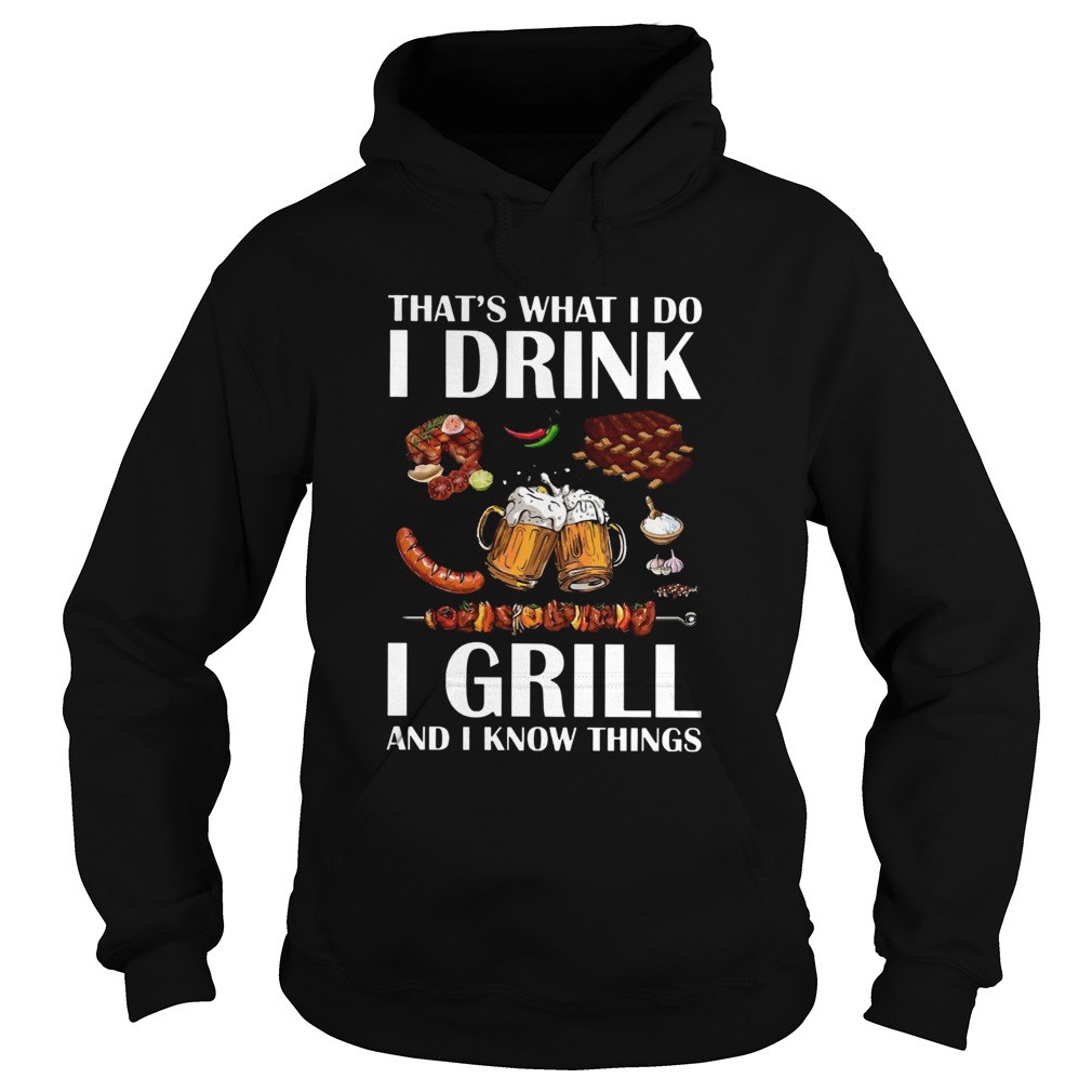 Drink Grill And Know Things Hoodie