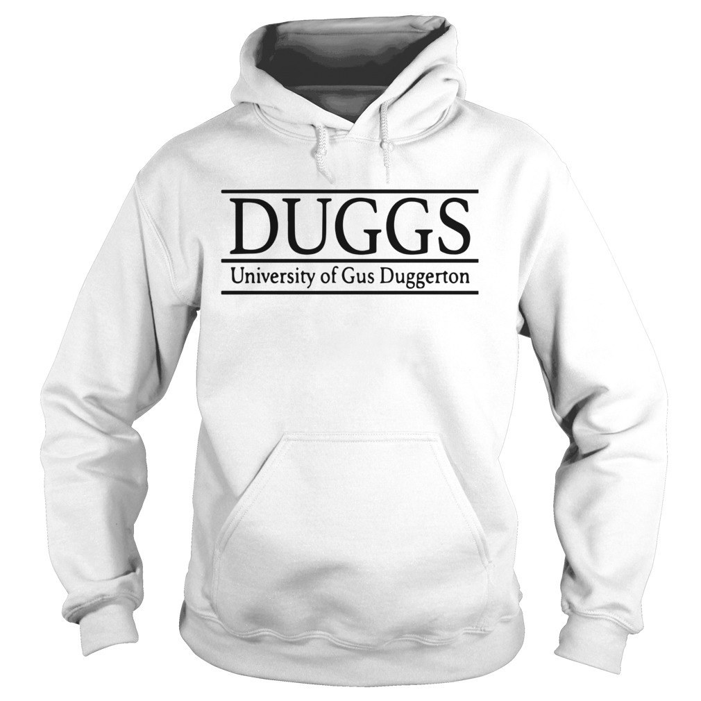 Duggs University Of Gus Duggerton Hoodie
