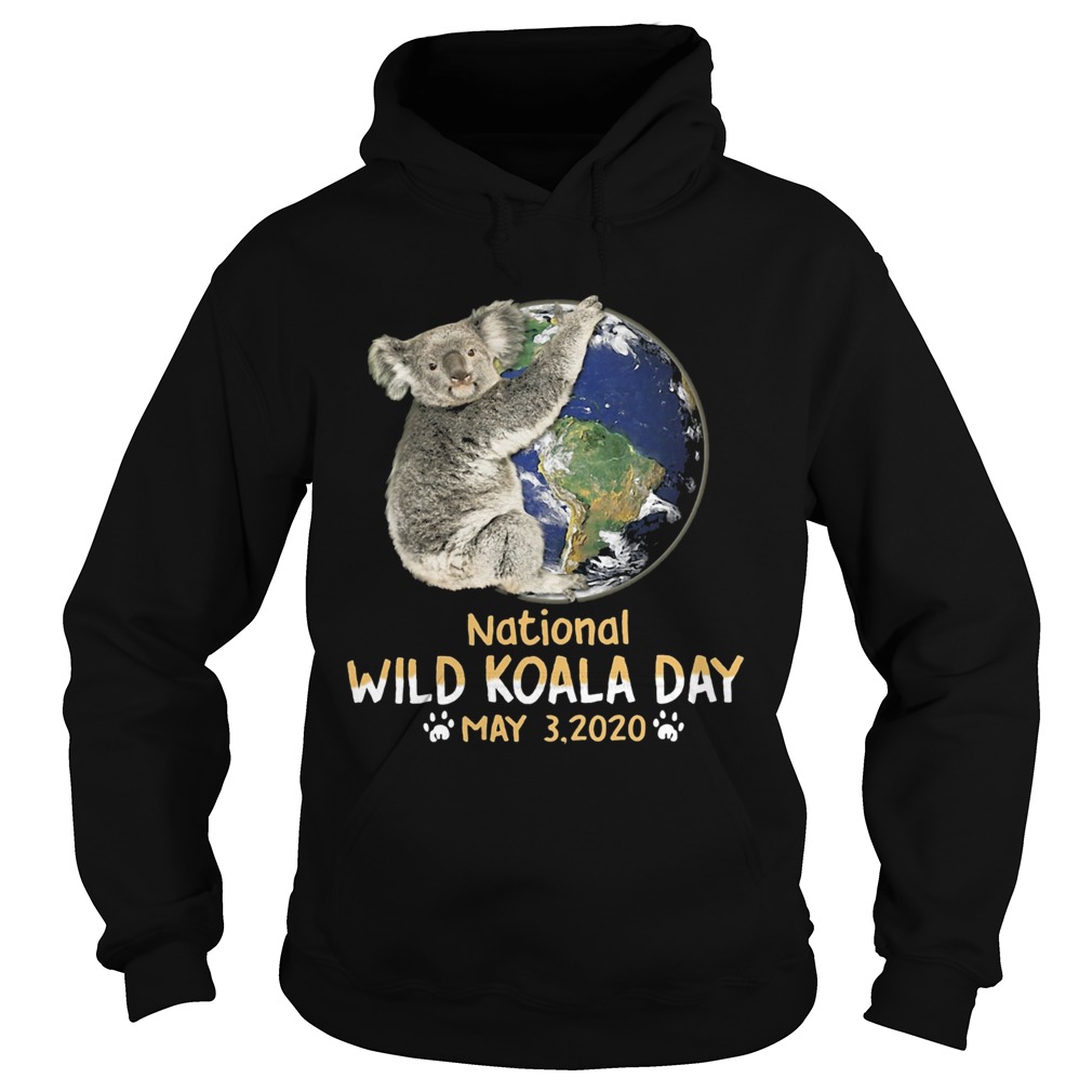Earth national wild koala day may 3 2020 Hoodie