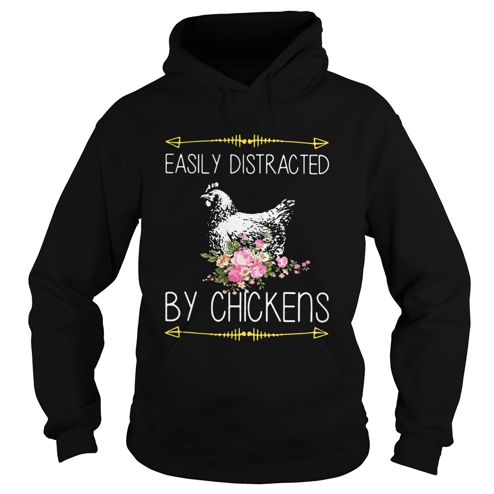 Easily Distracted By Chickens For Chicken Lover Hoodie
