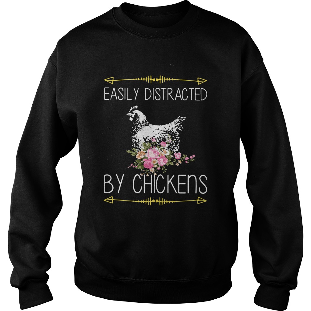 Easily Distracted By Chickens For Chicken Lover Sweatshirt
