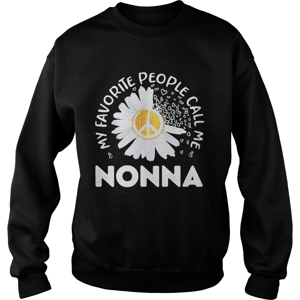 Favorite People Call Nonna Daisy Grandma Sweatshirt