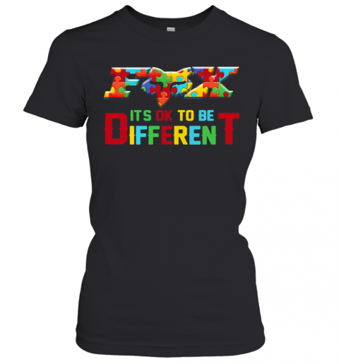Fox Austim It'S Ok To Be Different T-Shirt Classic Women's T-shirt