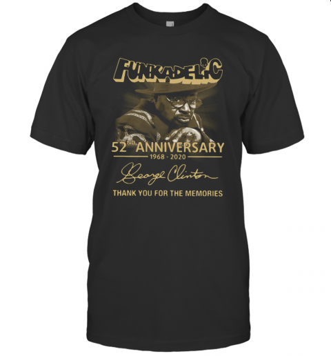 Funkadelic 52Nd Anniversary 1968 2020 Thank You For The Memories T-Shirt