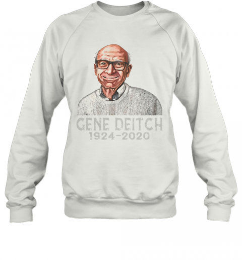 Gene Deitch Rip 1924 2020 T-Shirt Unisex Sweatshirt