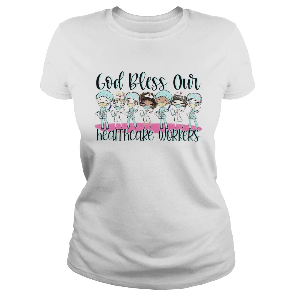 God Bless Our Healthcare Workers Classic Ladies