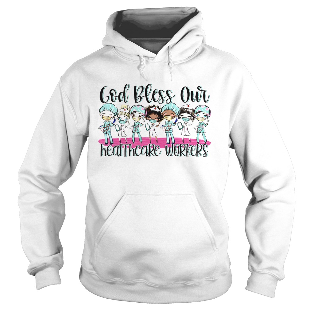 God bless our healthcare workers nurse Hoodie