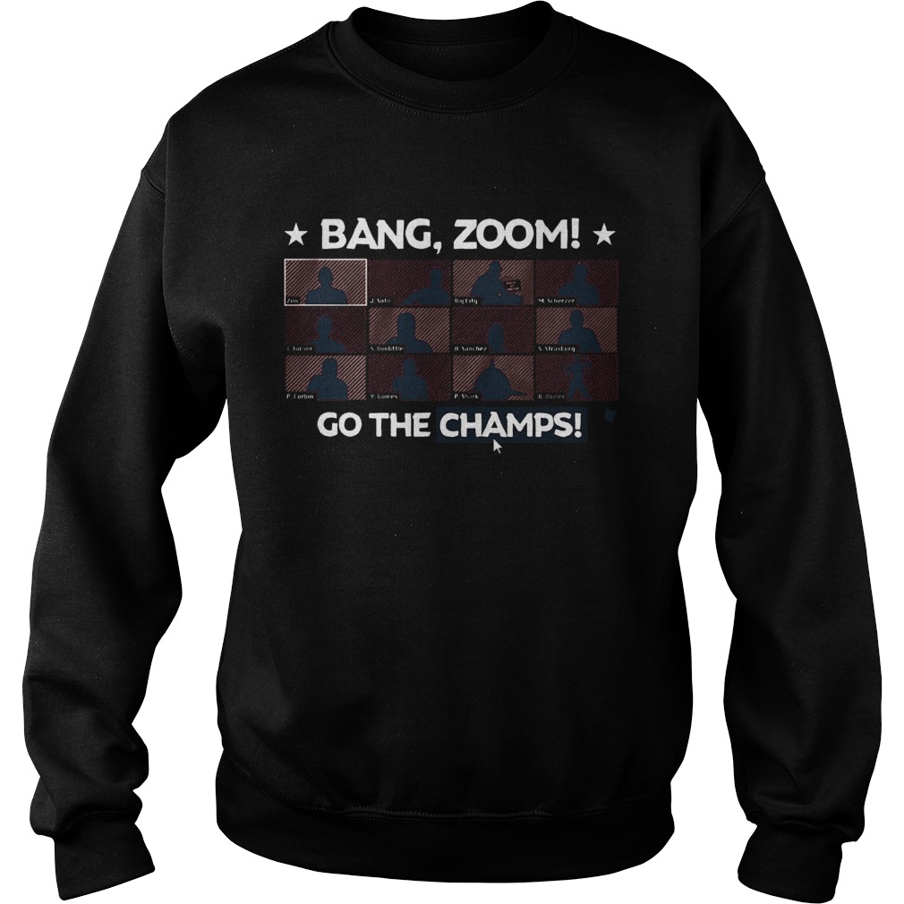 Good Bang Zoom Go The Champs Washington Baseball Reunion Sweatshirt