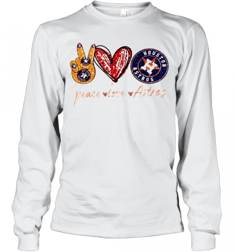 Good Peace Love Astros Houston Astros T-Shirt Long Sleeved T-shirt 