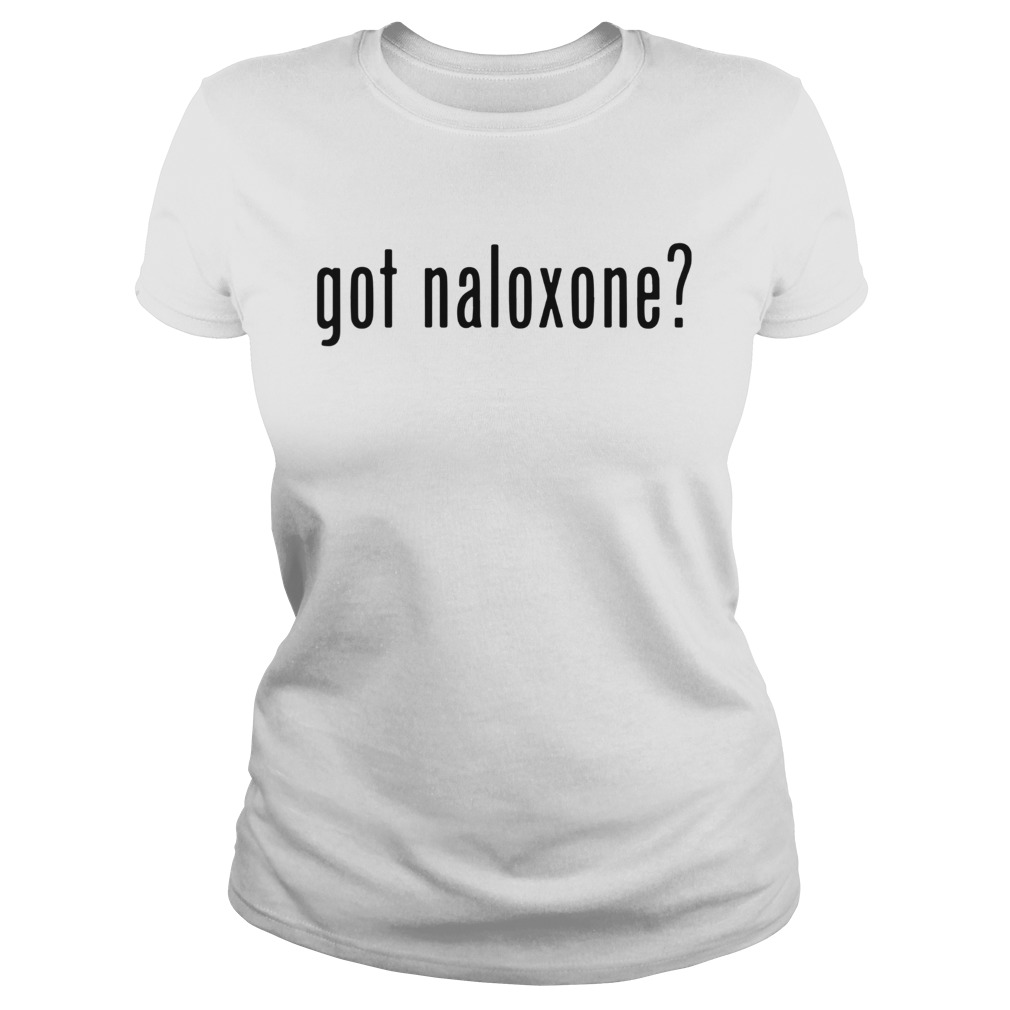 Got Naloxone Classic Ladies