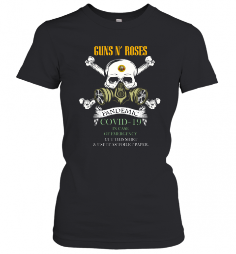 Guns N' Rose 2020 Pandemic Covid 19 In Case Skull T-Shirt Classic Women's T-shirt