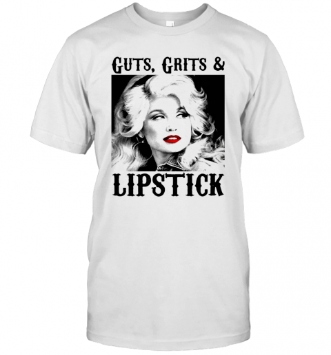 Guts Grits And Lipstick Dolly Parton Picture White Black T-Shirt