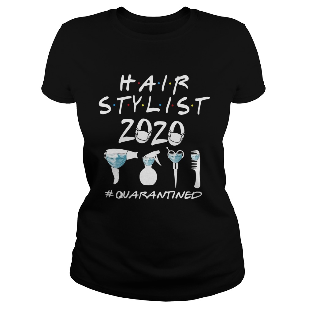 Hair Stylist 2020 Quarantined Classic Ladies