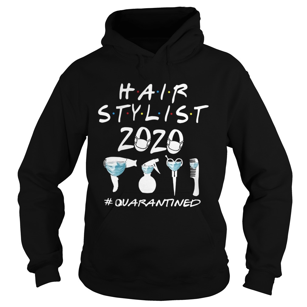 Hair Stylist 2020 Quarantined Hoodie