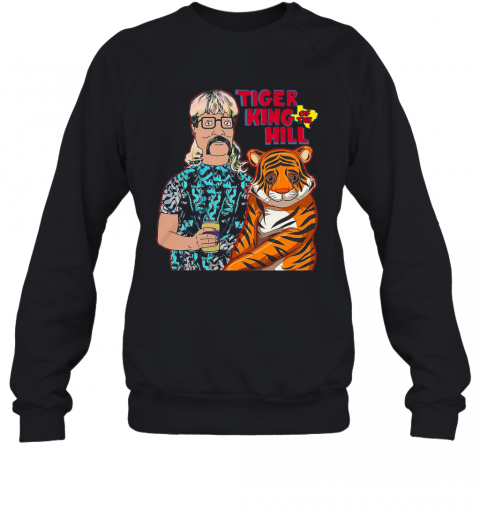 Hank Hill Tiger King Of The Hill Texas T-Shirt Unisex Sweatshirt