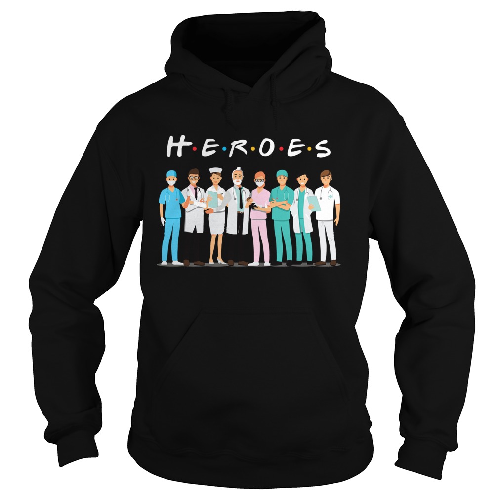 Heroes Doctors And Nurses Hoodie