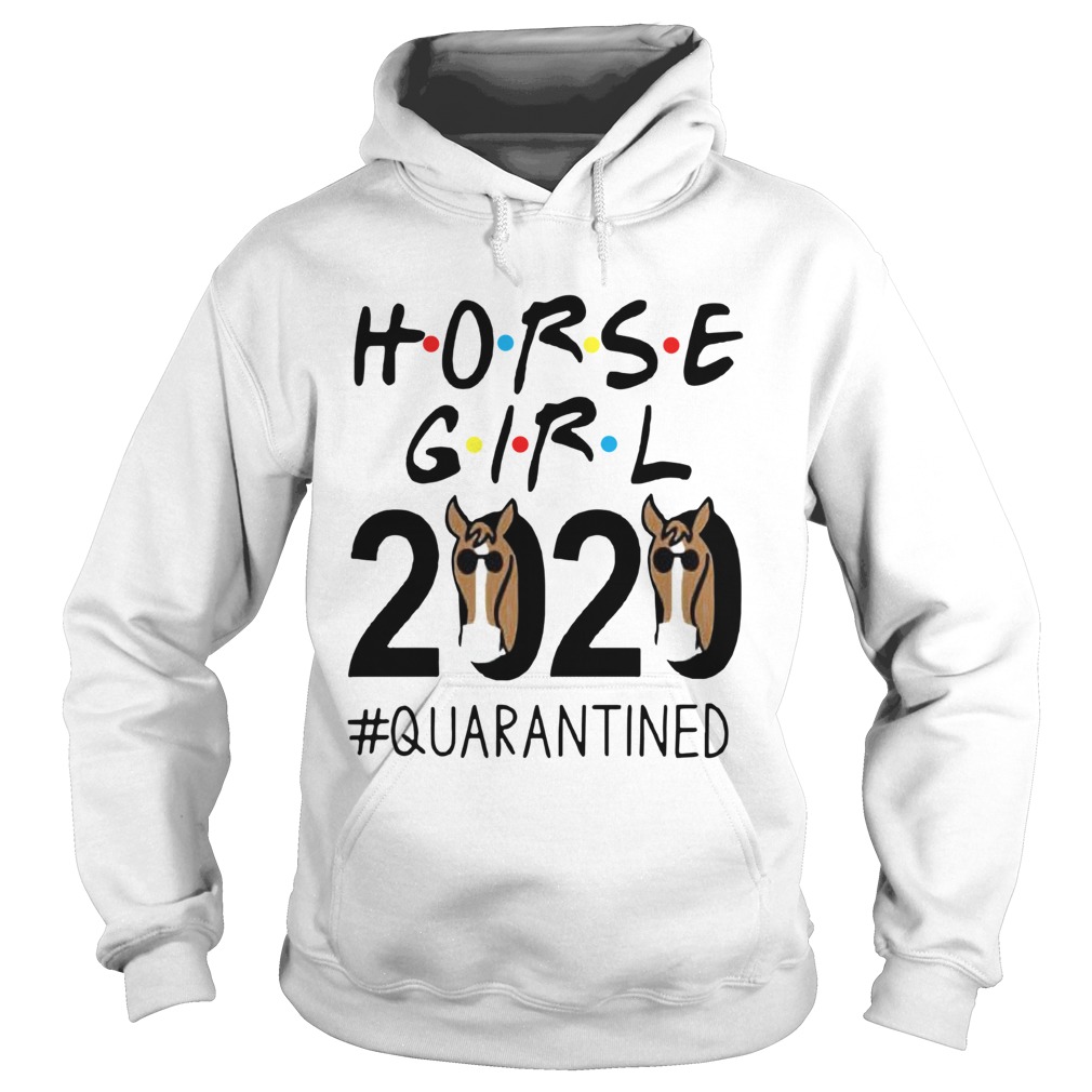 Horse Girl 2020 quarantined Hoodie