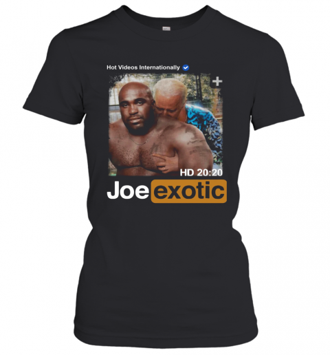 Hot Videos Internationally Joe Exotic T-Shirt Classic Women's T-shirt