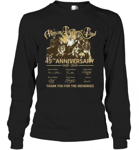 Human Brothers Band 45Th Anniversary 1969 – 2014 Thank You For The Memories And Members Signature T-Shirt Long Sleeved T-shirt 