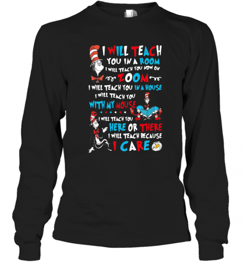 I Will Teach You You In A Room Dr Seuss Cat T-Shirt Long Sleeved T-shirt 