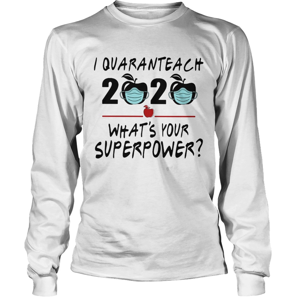 I quaranteach 2020 whats your superpower apple mask covid19 Long Sleeve
