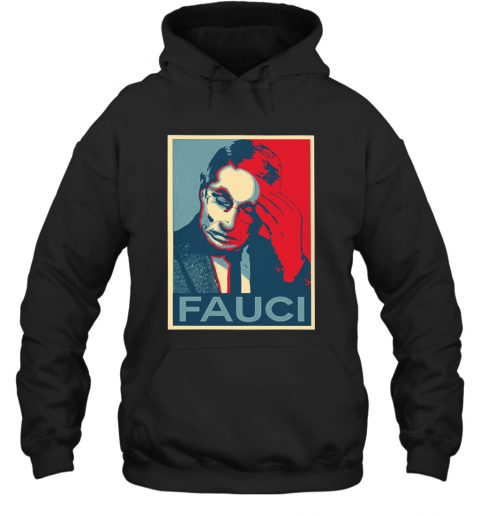 In Fauci We Trust T-Shirt Unisex Hoodie